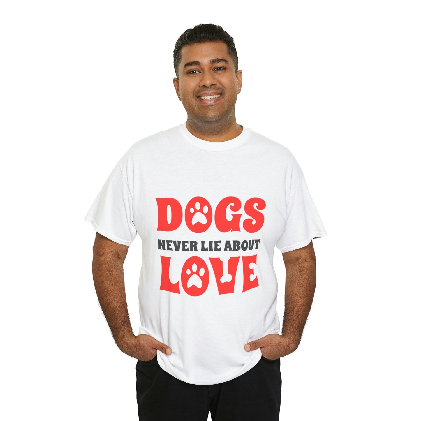 Dogs Never Lie About Love Tee