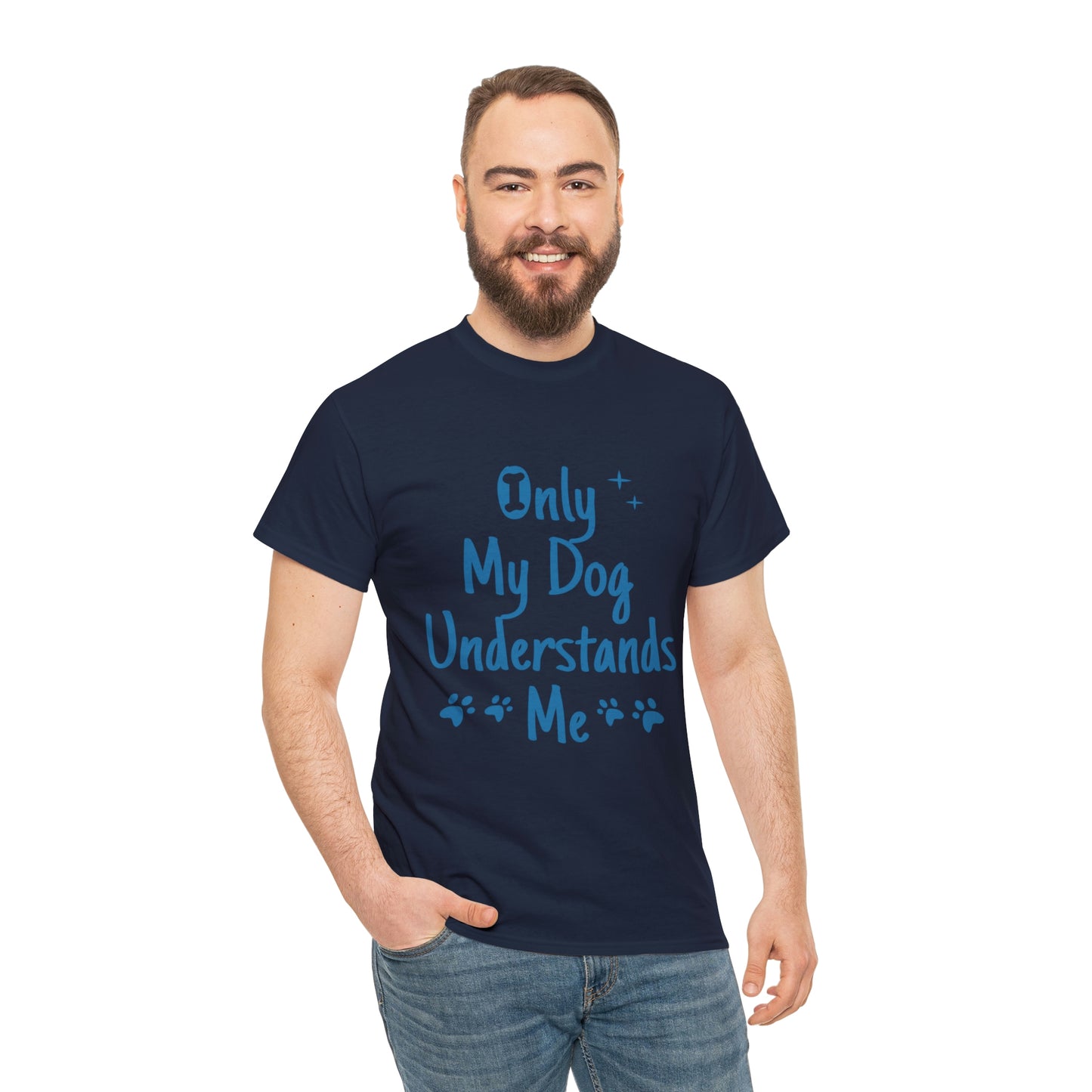 Only My Dog Understands Me Tee