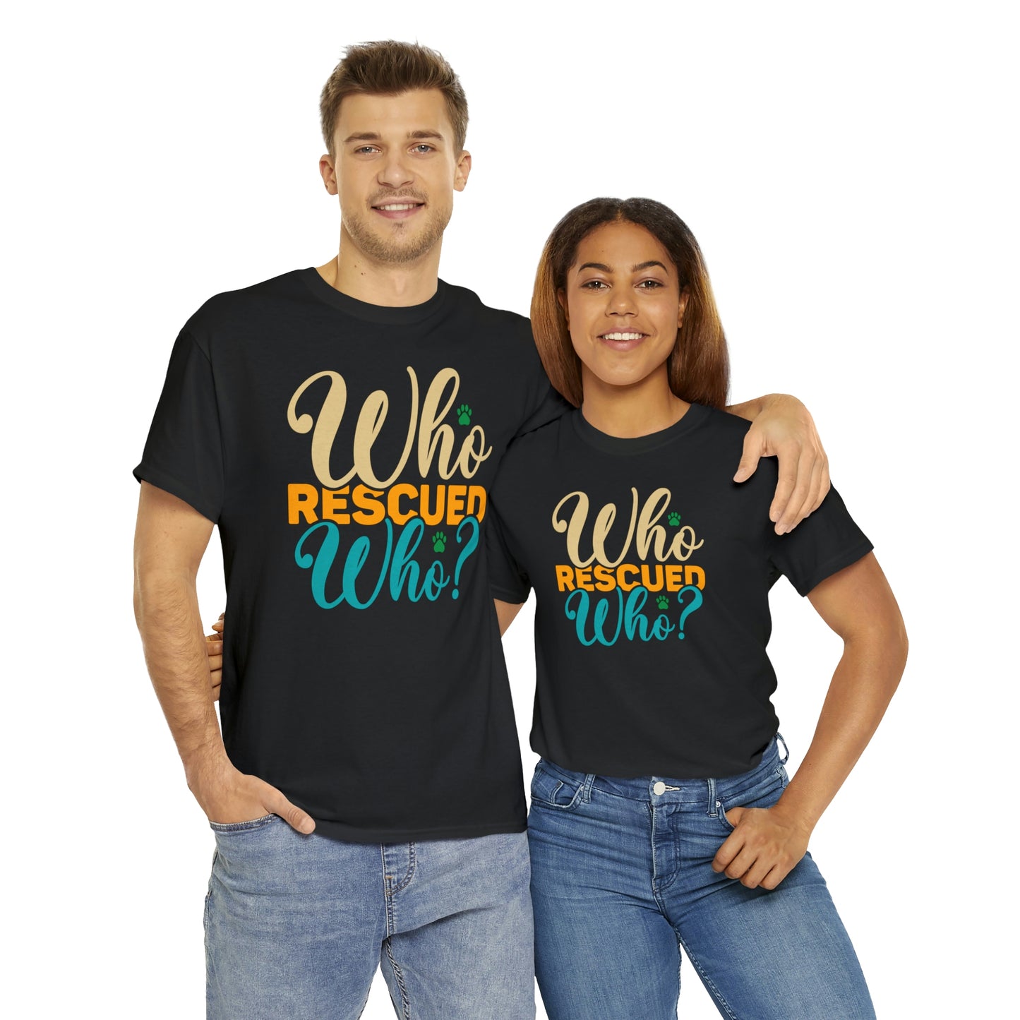 Who Rescued Who Tee